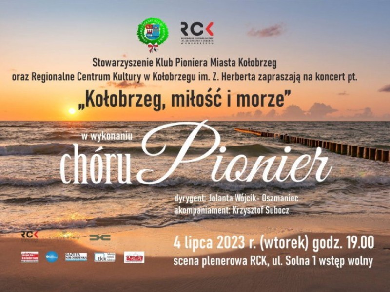 Koncert chóru „Pionier": „Kołobrzeg, miłość i morze"